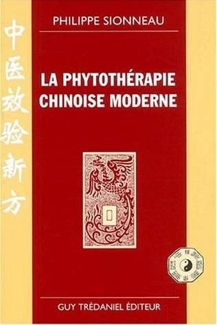 La Phytothérapie Chinoise Moderne