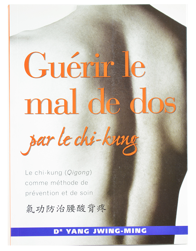 Guérir le mal de dos par le chi-kung