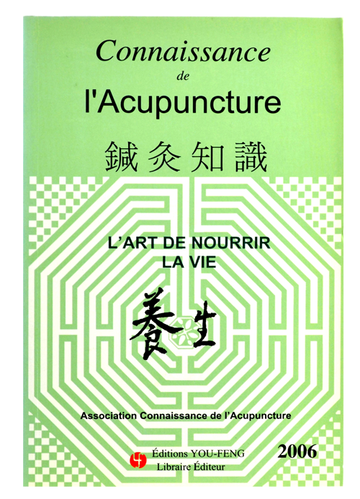 Connaissance de l'acupuncture L'art de nourrir la vie