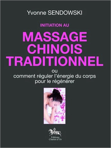Initiation au massage chinois traditionnel