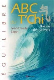 ABC du t'Chi, racine de l'univers