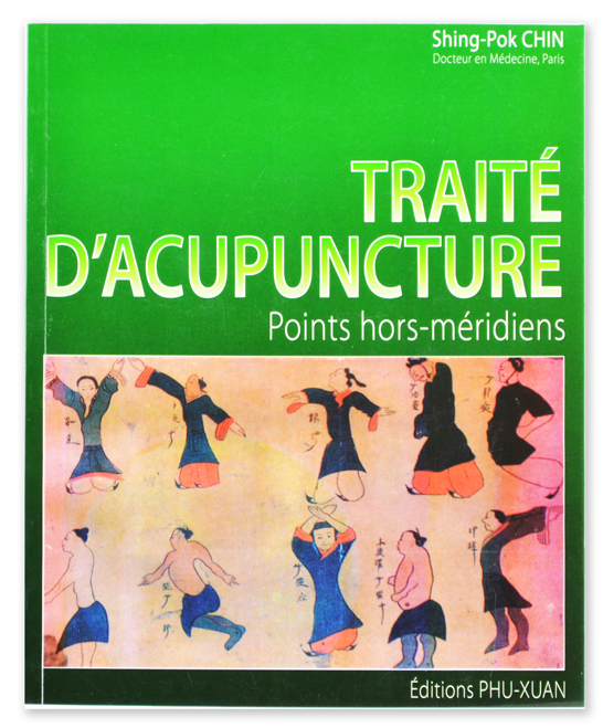 Traité d'acupuncture. Points hors méridiens