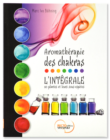 Aromathérapie des chakras, L'intégrale 80 plantes et leurs sous-espèces