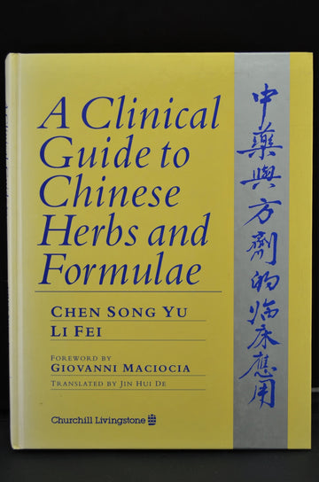 A comprehensive guide to Chinese Herbal Medicine