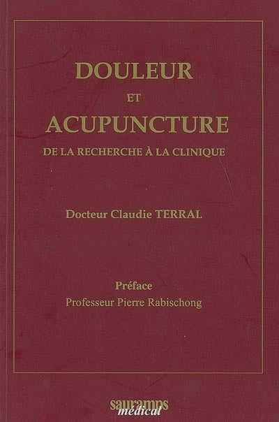 Douleur et Acupuncture, de la recherche à la clinique