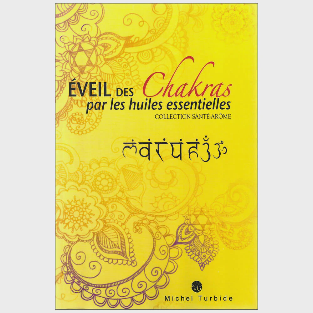 Éveil des chakras par les huiles essentielles