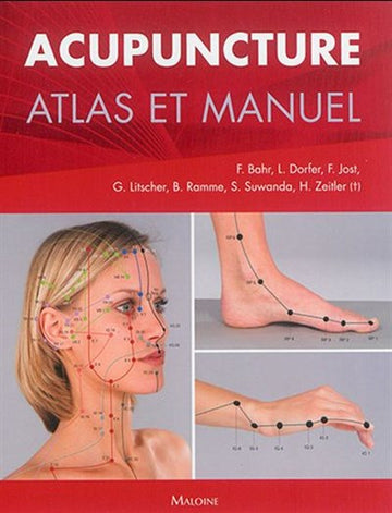 Acupuncture : atlas et manuel