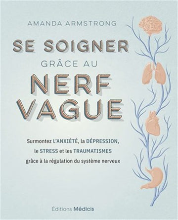 Se soigner grâce au nerf vague