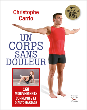 Un corps sans douleur - 160 mouvements correctifs et d'automassage