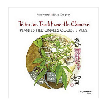 Médecine Traditionnelle Chinoise - Plantes médicinales occidentales