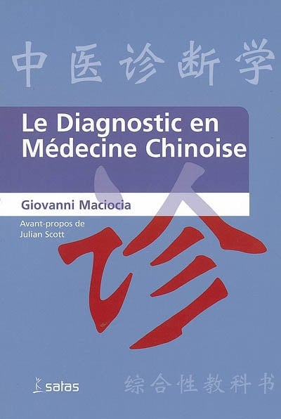 Le Diagnostic en médecine chinoise 1er édition