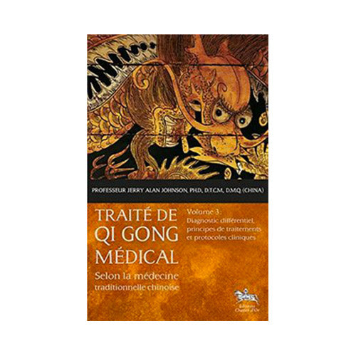 Traité de Qi Gong médical volume 3