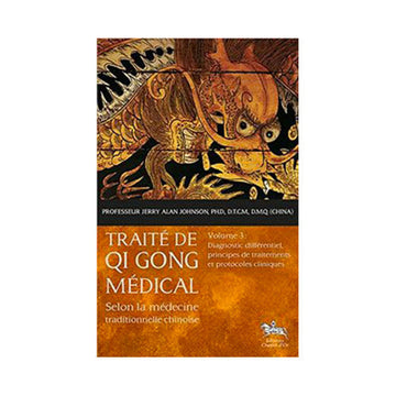 Traité de Qi Gong médical volume 3